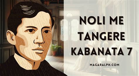 Noli Me Tangere Buong Kabanata 7: Suyuan sa Asotea.